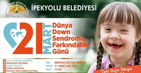 21 Mart Dünya Down Sendromu Günü