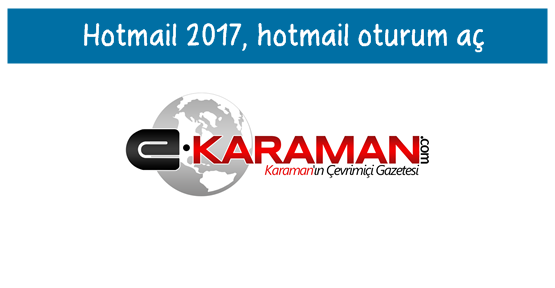 Hotmail 2017, hotmail oturum aç
