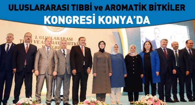 Tıbbi ve Aromatik Bitkiler Kongresi Konya’da Başladı