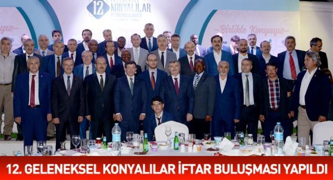 Konya’da 12. Geleneksel Konyalılar İftar Buluşması yapıldı