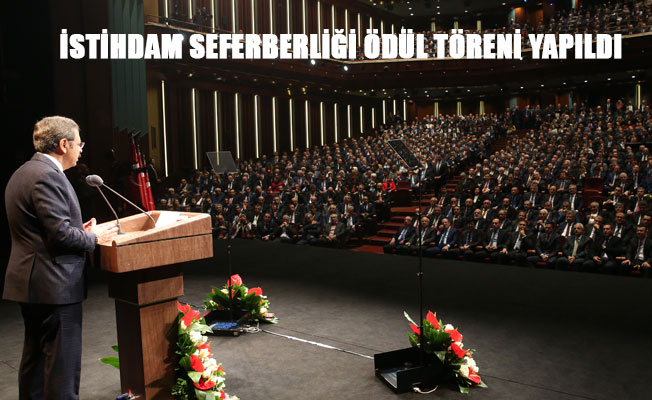 İSTİHDAM SEFERBERLİĞİ ÖDÜL TÖRENİ YAPILDI