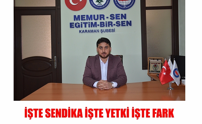 İŞTE SENDİKA İŞTE YETKİ İŞTE FARK