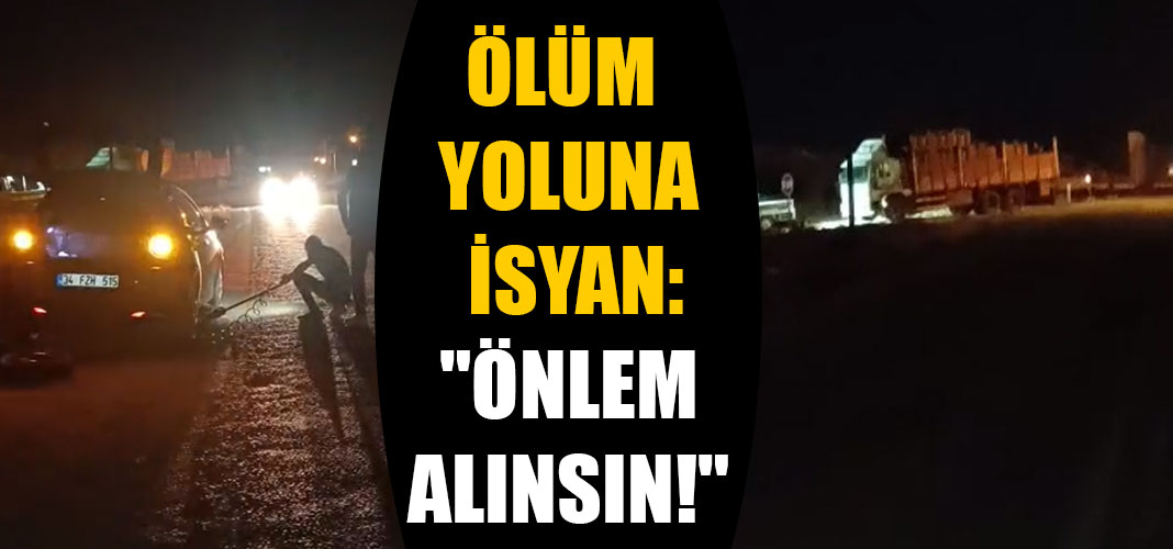 ÖLÜM YOLUNA İSYAN: