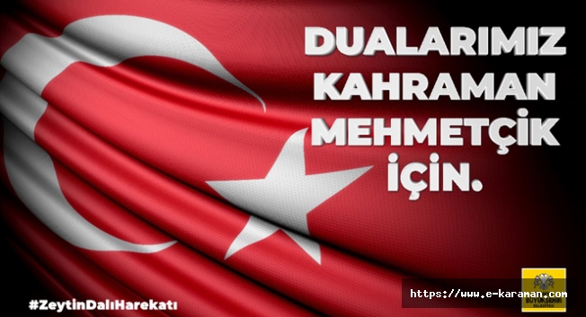 Dualarımız Kahraman Mehmetçik İçin