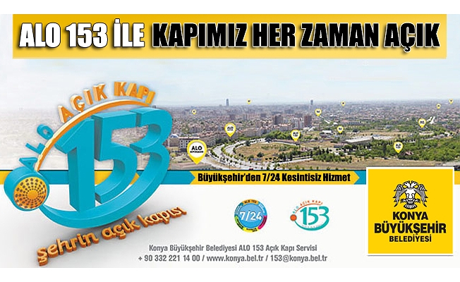 Alo 153 ile Kapımız Her Zaman Açık
