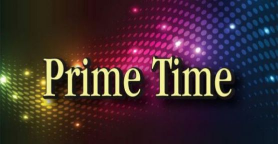Prime time ne anlama gelir, ne demektir?