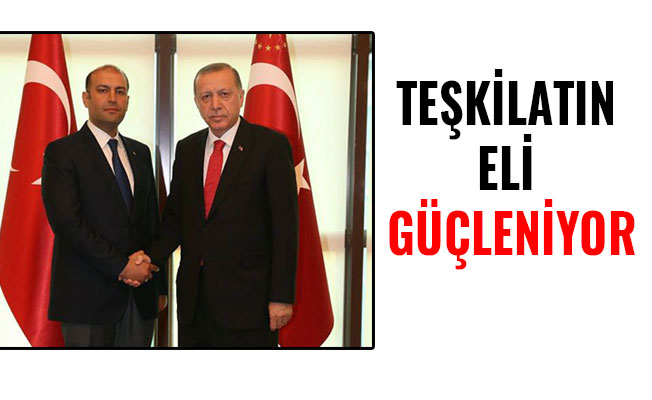 TEŞKİLATIN ELİ GÜÇLENİYOR