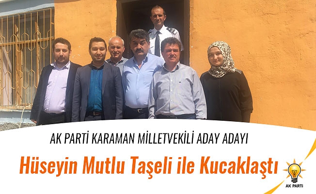 Hüseyin Mutlu Taşeli ile Kucaklaştı