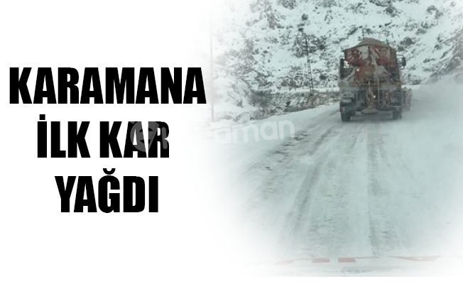 KARAMANA İLK KAR YAĞDI