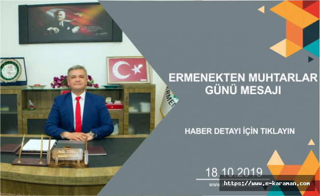 ERMENEKTEN MUHTARLAR GÜNÜ MESAJI