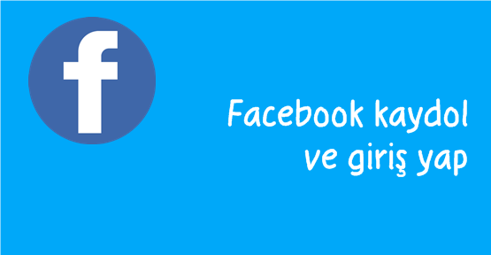 Facebook kaydol ve giriş yap, facebook şubat 2017