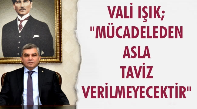 VALİ IŞIK'TAN 15 TEMMUZ MESAJI