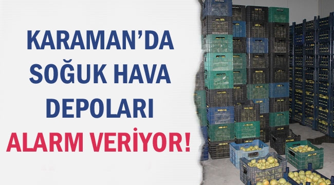 SOĞUK HAVA DEPOLARI YETERSİZ KALIYOR