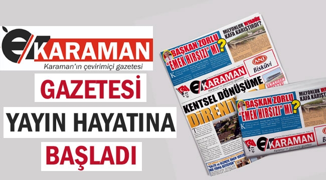 E-KARAMAN GAZETESİ YAYIN HAYATINA BAŞLADI