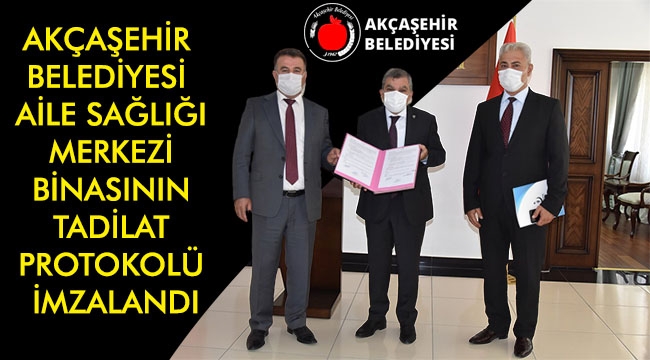 Akçaşehir Belediyesi Aile Sağlığı Merkezi Binasının Tadilat Protokolü İmzalandı