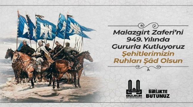 BAŞKAN SEKMEN’DEN MALAZGİRT ZAFERİ MESAJI