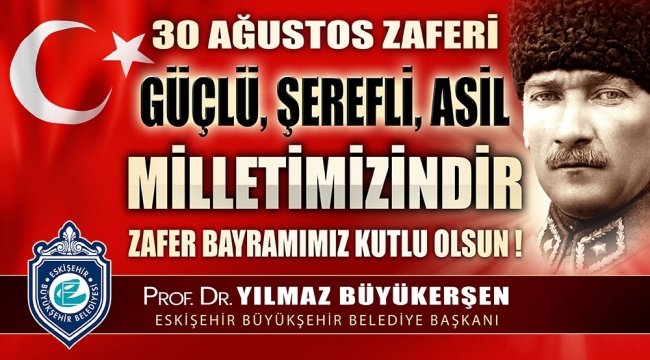 PROF. DR. YILMAZ BÜYÜKERŞEN'İN 30 AĞUSTOS MESAJI