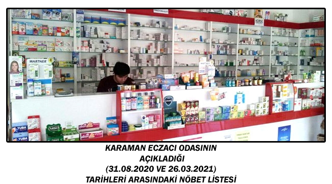 Karaman Eczacı Odası Nöbet Listesi