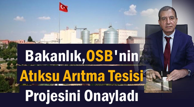 OSB'nin Atıksu Arıtma Tesisi Projesi Onaylandı