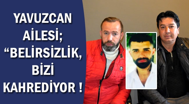 54 GÜNDÜR HABER YOK..