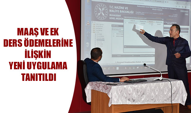 MAAŞ VE EK DERS ÖDEMELERİNE İLİŞKİN YENİ UYGULAMA TANITILDI