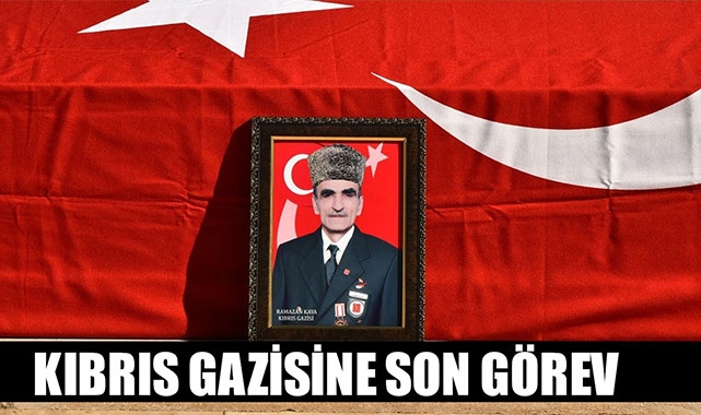KIBRIS GAZİSİNE SON GÖREV