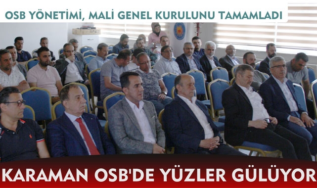 OSB YÖNETİMİ, MALİ GENEL KURULUNU YAPTI