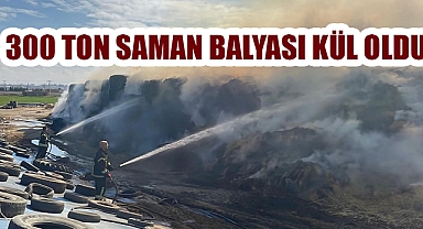 300 ton saman balyası kül oldu