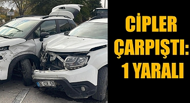 CİPLER ÇARPIŞTI: 1 YARALI