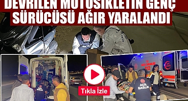 DEVRİLEN MOTOSİKLETİN GENÇ SÜRÜCÜSÜ AĞIR YARALANDI