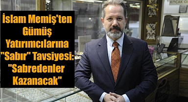 İslam Memiş'ten Gümüş Yatırımcılarına 