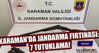 Karaman'da Jandarma Fırtınası: 7 Tutuklama!