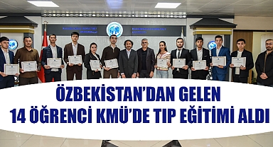 ÖZBEKİSTAN’DAN GELEN 14 ÖĞRENCİ KMÜ’DE TIP EĞİTİMİ ALDI