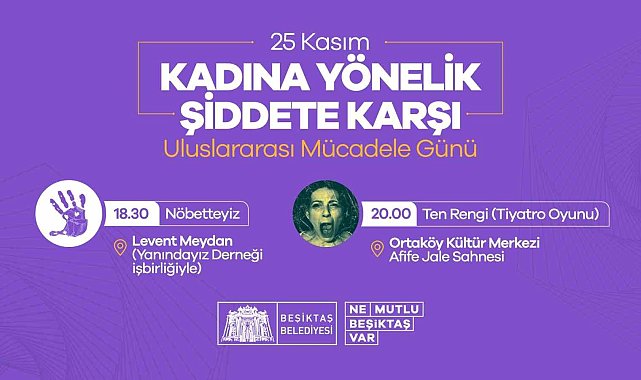 Beşiktaş Belediyesi'nden 25 Kasım Kadına Yönelik Şiddete Karşı Uluslararası Mücadele Günü etkinlikleri