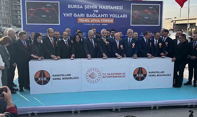 Bursa Şehir Hastanesi ve YHT Garı bağlantı yollarının temeli atıldı