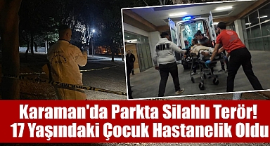 Karaman'da Parkta Kanlı Olay