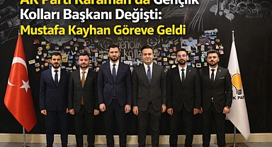 AK Parti Karaman’da Gençlik Kolları Başkanı Değişti: Mustafa Kayhan Göreve Geldi