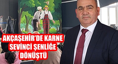 AKÇAŞEHİR’DE KARNE SEVİNCİ ŞENLİĞE DÖNÜŞTÜ