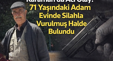 Karaman'da Acı Olay