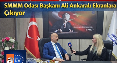  Karaman, ATV Avrupa'da! SMMM Odası Başkanı Ali Ankaralı Ekranlara Çıkıyor