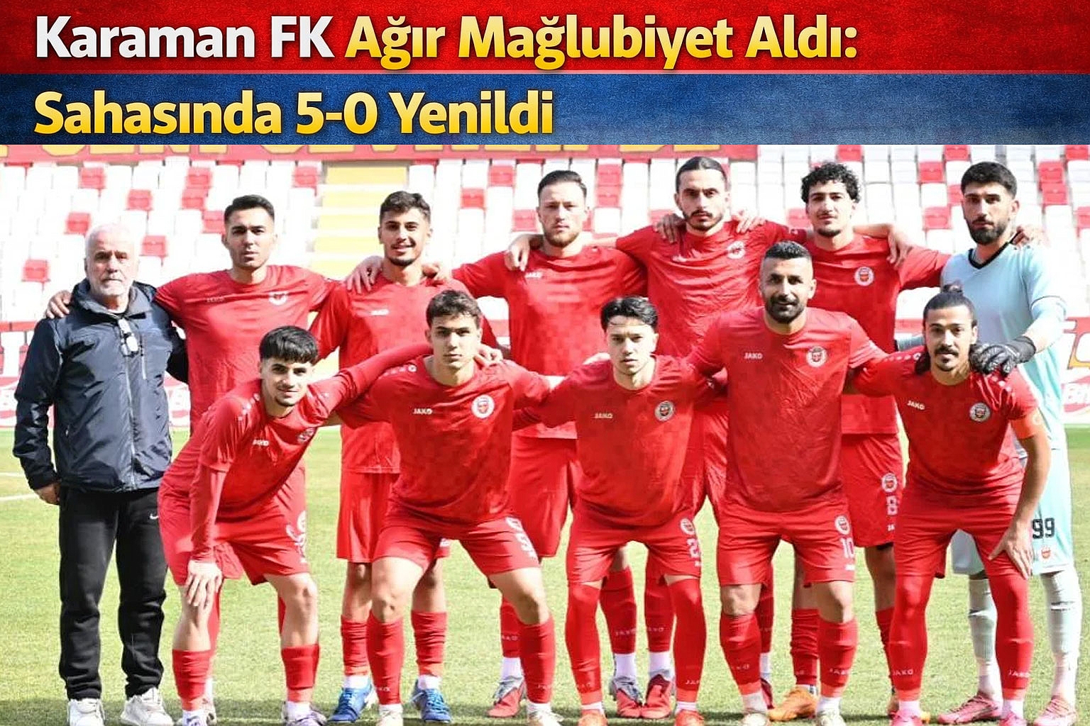  Karaman FK Ağır Mağlubiyet Aldı: Sahasında 5-0 Yenildi
