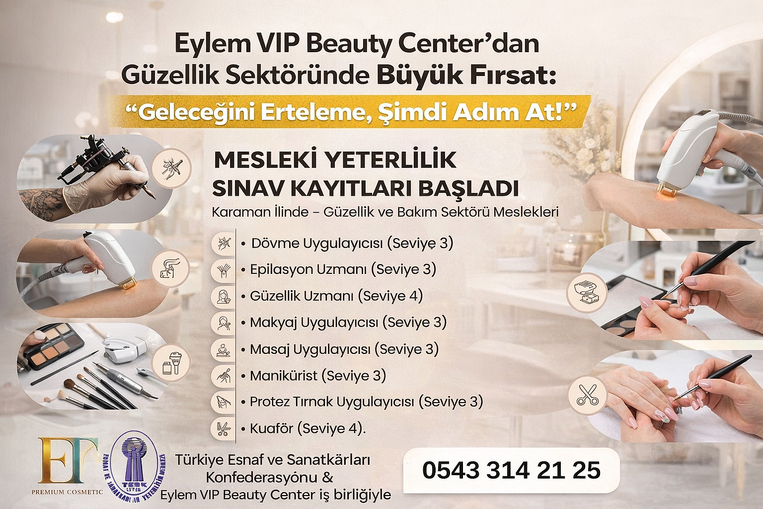 Eylem VIP Beauty Center’dan Güzellik Sektöründe Büyük Fırsat: “Geleceğini Erteleme, Şimdi Adım At!”