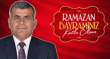 İl Genel Meclisi Üyesi Adem Gök'ten Ramazan Bayramı Mesajı