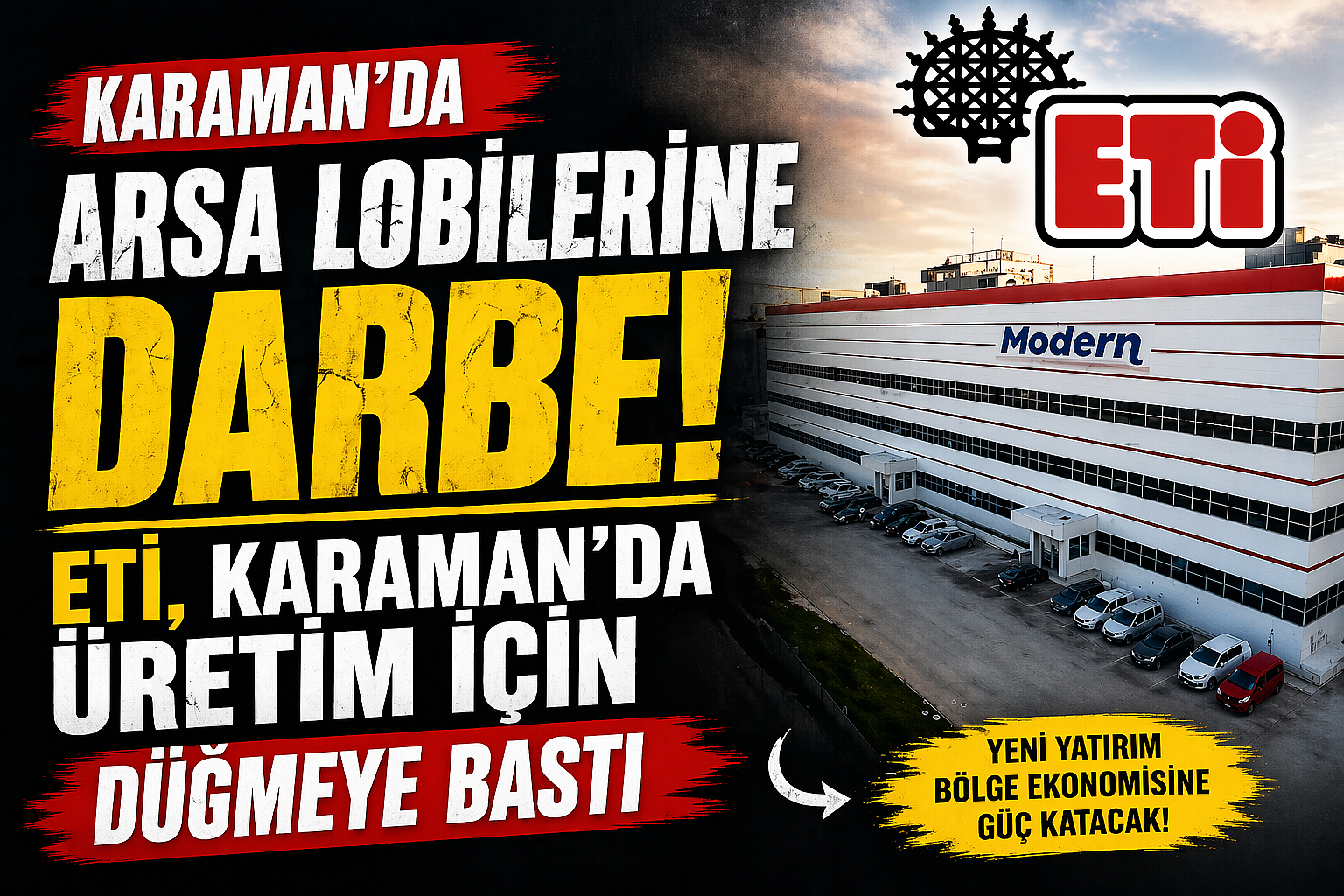 Arsa Lobilerine Darbe: Eti, Karaman’da Üretim İçin Düğmeye Bastı