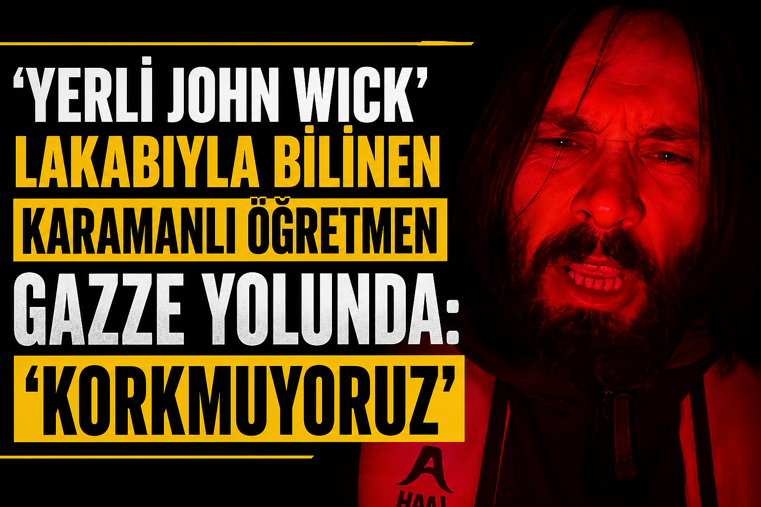 'Yerli John Wick’ Lakabıyla Bilinen Karamanlı Öğretmen Gazze Yolunda: ‘Korkmuyoruz1
