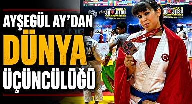 AYŞEGÜL AY’DAN DÜNYA ÜÇÜNCÜLÜĞÜ