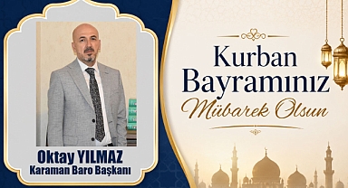 Baro Başkanı Av. Oktay Yılmaz: ‘Adaletin ve Haklının Bayramı Olsun