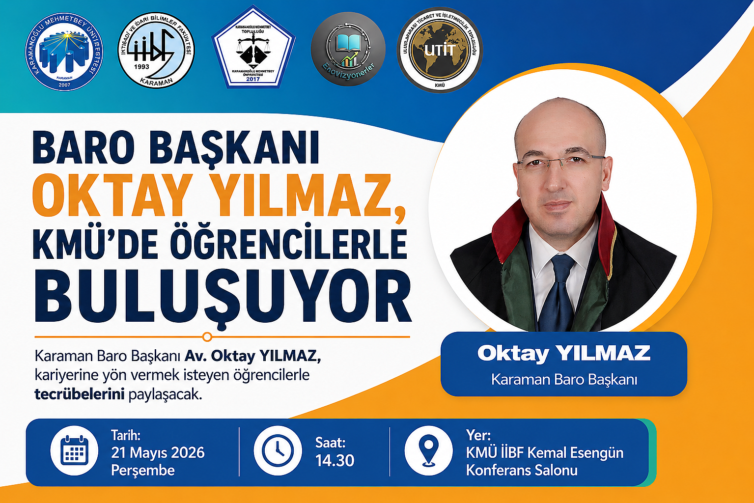 Baro Başkanı Oktay Yılmaz, KMÜ’de Öğrencilerle Buluşuyor