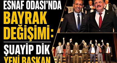 Esnaf Odası'nda Bayrak Değişimi: Şuayip Dik Yeni Başkan