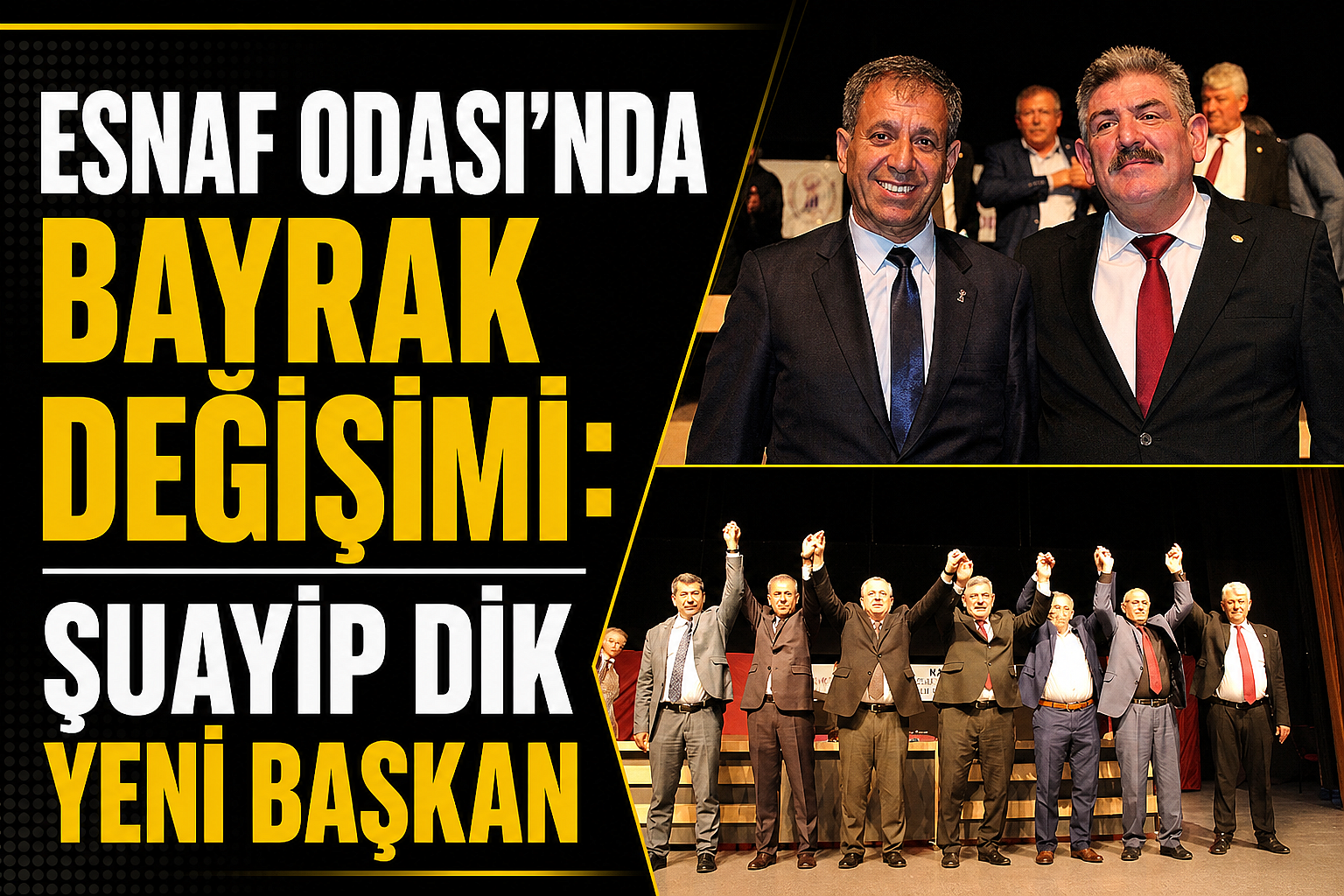 Esnaf Odası'nda Bayrak Değişimi: Şuayip Dik Yeni Başkan